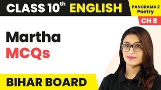 Martha  MCQs  Bihar Board Class 10 English Chapter 8 Poetry [upl. by Aivull444]