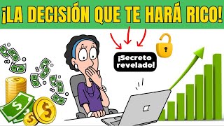 🤫 Hacerse rico con sólo 1decisión ¡nadie te lo dice¡ todos deberían saberDESCUBRE AHORA MISMO [upl. by Yztim]