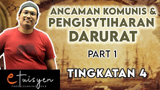 eTuisyen TINGKATAN 4 SEJARAH Bab 6  Ancaman Komunis amp Pengisytiharan Darurat Part 1 [upl. by Enneira58]