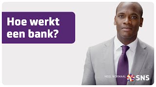 SNS  Hoe werkt een bank [upl. by Lessirg]