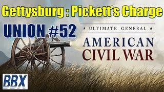 Ultimate General Civil War  52  Gettysburg  Pickets Charge [upl. by Betty707]