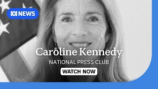 IN FULL US Ambassador to Australia Caroline Kennedy addresses the National Press Club  ABC News [upl. by Cristi870]