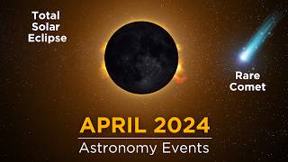 Dont Miss These Space Events in April 2024  Total Solar Eclipse  Devil Comet Lyrid Meteor Shower [upl. by Enilrahc]