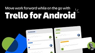 Move work forward while youre on the go with Trello for Android [upl. by Tartan638]