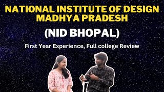 NID Bhopal MadhyaPradesh  First Year Experience  College Review  work culture  nid [upl. by Mastic]