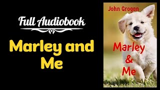 Full Audiobook  Marley and Me│A story to help you sleep  Relaxing Reading [upl. by Soelch349]