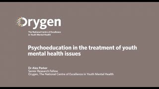 Psychoeducation in the treatment of youth mental health issues February 2016 [upl. by Warp807]