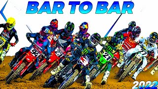 Bar To Bar 2022  Supercross [upl. by Telracs740]