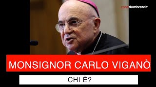 Chi è monsignor Carlo Maria Viganò [upl. by Channing]