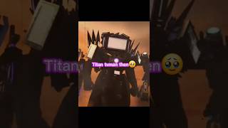 Titan tvman then vs now skibiditoilet edit [upl. by Zoeller]