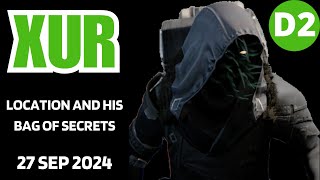 Where is XUR Today Destiny 2 D2 XUR Location and Official Inventory and Loot 27 Sep 2024 Sep2724 [upl. by Odlanyer]