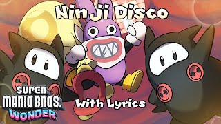 Ninji Disco WITH LYRICS  Super Mario Bros Wonder Cover [upl. by Aihseya]