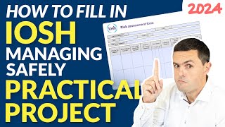 How To Pass the IOSH Managing Safely Risk Assessment in 2024 Practical Project PART ONE [upl. by Luapnaes942]