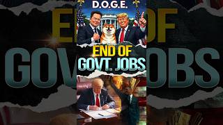 End of Govt Jobs  DOGE  Department of Govt Efficiency elonmusk facts donaldtrump [upl. by Clover242]