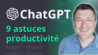 🚀 ChatGPT Ces 9 manières de lutiliser pour améliorer votre productivité [upl. by Haneen]