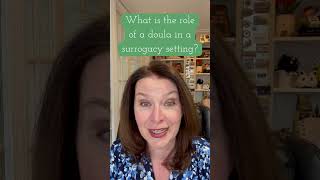 What is the role of a doula in a surrogacy setting [upl. by Ytsirhc]