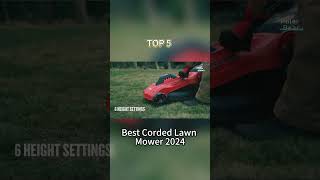 TOP 5 Best Corded Lawn Mower 2024 [upl. by Mord204]