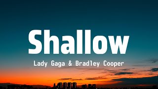 Lady Gaga amp Bradley Cooper  Shallow Lyrics  A Star is Born [upl. by Hayidah]