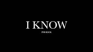 I Know by PnB Rock Lyrics [upl. by Alard]