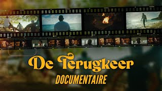 De Terugkeer  Documentaire [upl. by Sinnoda883]