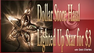 Craft DIY  Xtmas Dollar Store Haul and Ligthed up Star Tree Topper Tutorial [upl. by Husha]