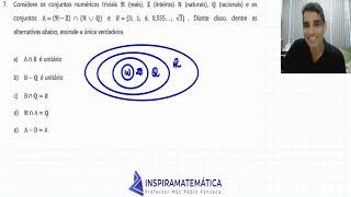 Considere os conjuntos numéricos triviais R reais Z inteiros N naturais Q racionais e os [upl. by Cissiee]