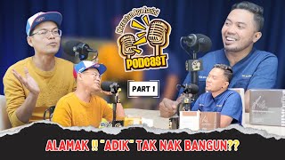 PODCAST MERENTAN APA HARINI EP 01 PART 01  ALAMAK ADIK TAK NAK BANGUN [upl. by Oinigih]