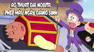 Review Phim Doraemon Tập 686  Ảo Thuật Gia Nobita  Phép Màu Ngày Giáng Sinh  Tóm Tắt Anime Hay [upl. by Laehctim]