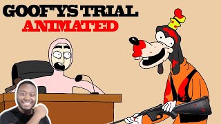 GOOFYS TRIAL ANIMATED By Shigloo   Reaction [upl. by Esinwahs]