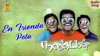 En Friend Pola  Nanban [upl. by Knowles]