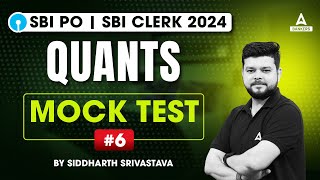 SBI POClerk 2024  Quants Mock Test 6  By Siddharth Srivastava [upl. by Lleksah905]