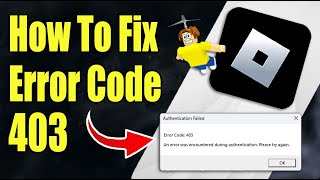 How to Fix Error Code 403 Roblox [upl. by Lenna]