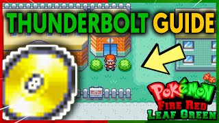 WHERE TO FIND TM24 THUNDERBOLT ON POKEMON FIRE RED AND LEAF GREEN [upl. by Allimak]