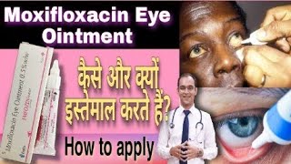 Moxifloxacin Eye Ointment how to apply  Moxifloxacin Eye Ointment 05 ww [upl. by Hays]