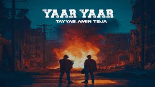 YAAR YAAR  Tayyab Amin Teja Official Audio Prod By Derwaish  New Punjabi Song  2023 [upl. by Oliver]