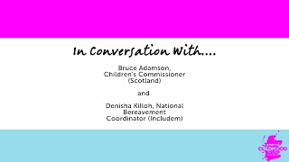 In Conversation with A Children’s RightsBased Approach to supporting a Child through Bereavement [upl. by Rekrap]