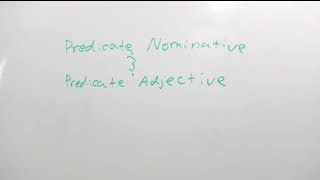 Predicate Adjectives amp Predicate Nominatives [upl. by Nosiram]