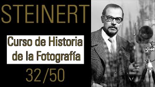 Otto Steinert  Historia de la Fotografía 32 [upl. by Nuahsar847]