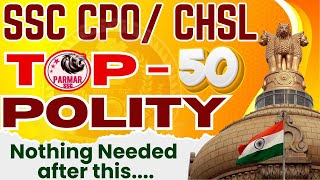 SSC CPOCHSL  POLITY TOP 50 QUESTIONS  PARMAR SSC [upl. by Marchese]