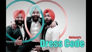 Dress Code  Gurkaran singh  Inderpreet Singh  Jaswinder Singh Baweja  Dhruv [upl. by Hut]