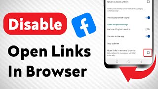 How to Disable Open Links In Browser On Facebook Updated [upl. by Knepper]