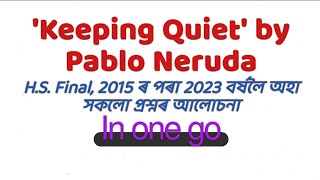 Keeping Quiet by Pablo NerudaCBSE class 12 English poem Ahsec Class 12 English poem Qsn Ans discsn [upl. by Lory]