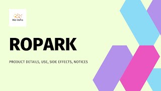 ROPARK Uses composition side effects and product details ROPINIROLE [upl. by Christianson656]