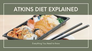 Atkins Diet Explained Everything You Need to Know [upl. by Ohs664]