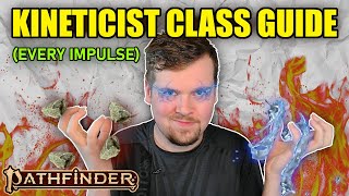 KINETICIST CLASS GUIDE  PATHFINDER 2E REMASTER [upl. by Nimsay381]