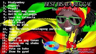 Best Bisaya Reggae nonstop playlist 🎵🎶 BOSSDONTV20 [upl. by Airb]