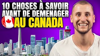 VIVRE AU CANADA│Ce quil faut savoir AVANT de partir [upl. by Nodyroc]