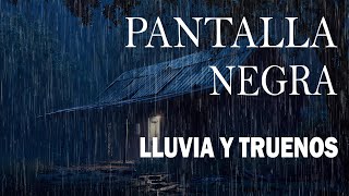 Sonido de Lluvia PANTALLA NEGRA para Dormir🌧 luvia Relajante y Truenos Pantalla Negra 195 ASMR RAIN [upl. by Nnaitsirk]