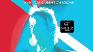 Paul Weller  quotLay Down Your Weary Burdenquot Official Audio [upl. by Animehliw873]