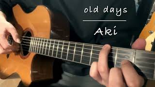 “old days” composed by Akifingerstyle [upl. by Akcinahs]